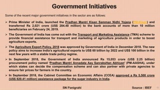 10
Some of the recent major government initiatives in the sector are as follows:
 Prime Minister of India, launched the P...