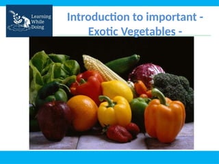 Agriculture_Green House _Cultivation of exotic vegetables_Presentation ...