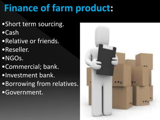Producing Financing Agriculture produce marketing | PPTX