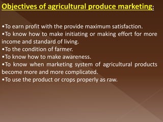 Agriculture produce marketing | PPTX