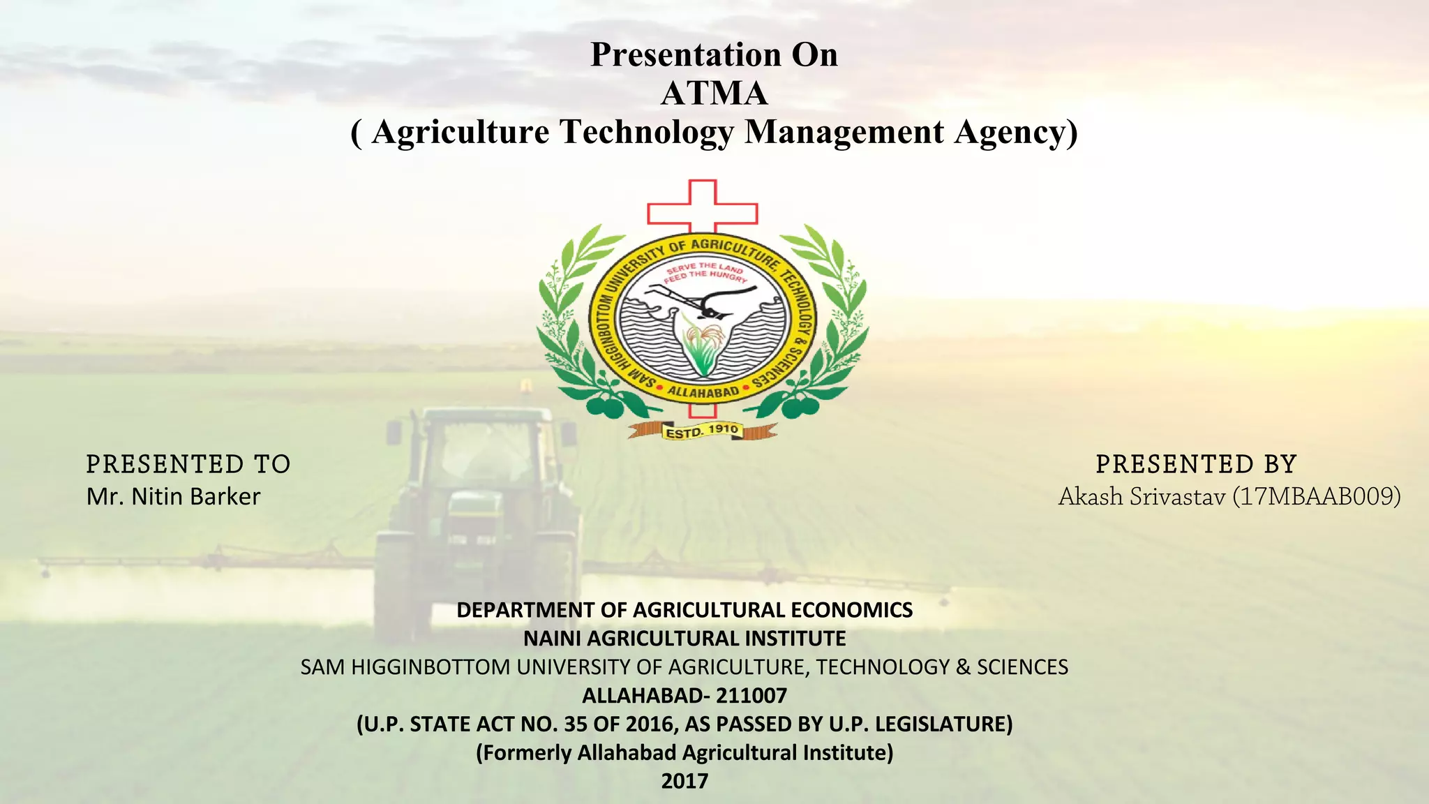 Agriculture technology management agency (ATMA) PPT