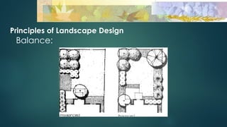 Fundamental Principles of Landscape Design and Softscape Planning | PPTX