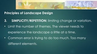 Fundamental Principles of Landscape Design and Softscape Planning | PPTX