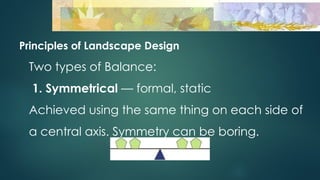 Fundamental Principles of Landscape Design and Softscape Planning | PPTX