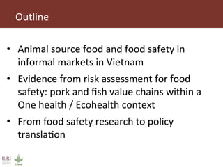 Risk assessment for food safety management in Vietnam