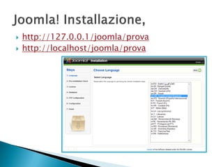  http://127.0.0.1/joomla/prova
 http://localhost/joomla/prova
 
