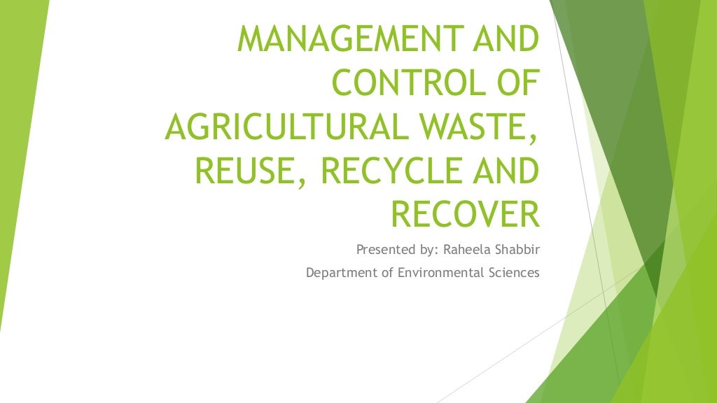 Agricultural waste management