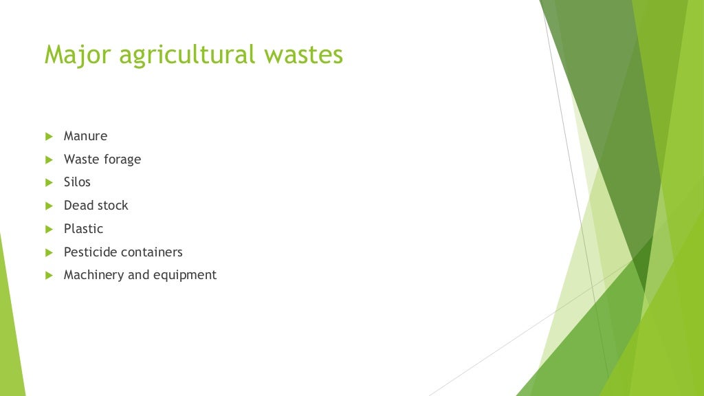 Agricultural waste management