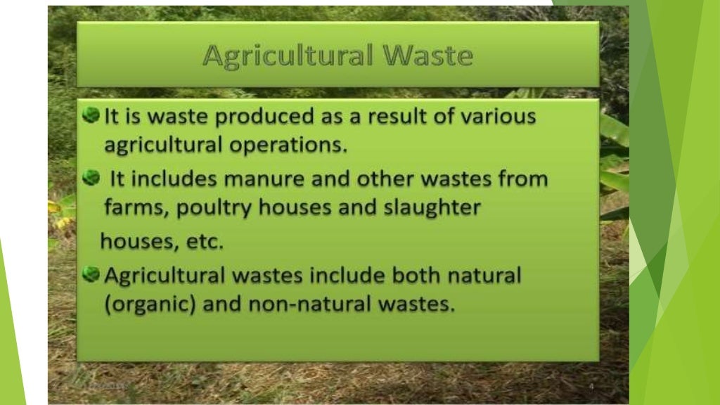 Agricultural waste management