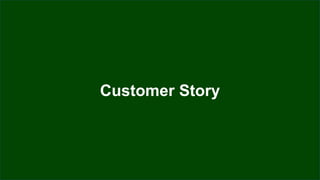 Customer Story
 