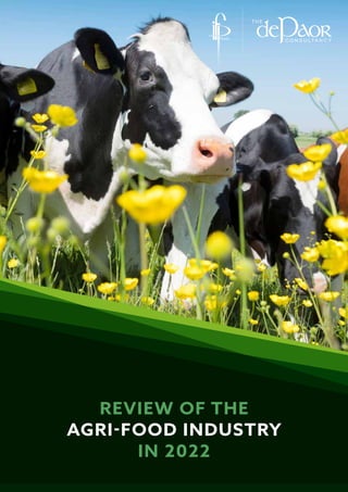 REVIEW OF THE
AGRI-FOOD INDUSTRY
IN 2022
 