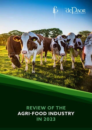 REVIEW OF THE
AGRI-FOOD INDUSTRY
IN 2023
 