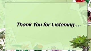 Thank You for Listening….
 