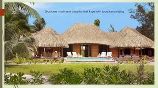 Structures must have a earthy feel & gel with local surrounding
Friday, September 30, 2016Presented By: Aum Consultants, Mumbai
22
 