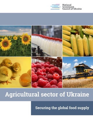 Agricultural sector of Ukraine
Securing the global food supply
 