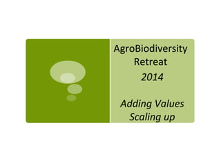 Agrobiodiversity  feb 2014-hanoi