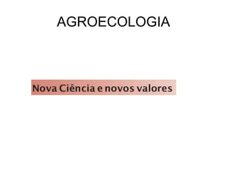 AGROECOLOGIA
 