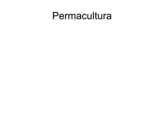 Permacultura
 