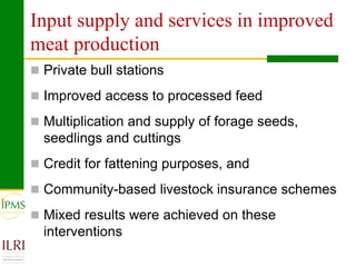 Promoting agro-enterprises in the highlands of Ethiopia through improved institutional support services: Experiences of market-oriented dairy and fattening development