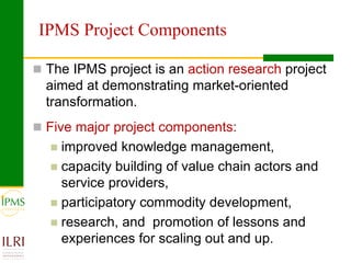 Promoting agro-enterprises in the highlands of Ethiopia through improved institutional support services: Experiences of market-oriented dairy and fattening development
