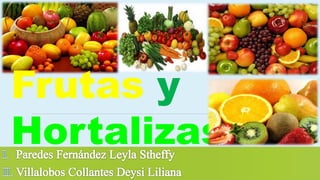 Frutas y 
Hortalizas 
 