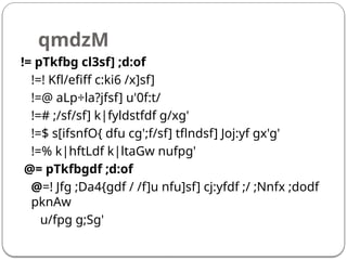qmdzM
!= pTkfbg cl3sf] ;d:of
!=! Kfl/efiff c:ki6 /x]sf]
!=@ aLp÷la?jfsf] u'0f:t/
!=# ;/sf/sf] k|fyldstfdf g/xg'
!=$ s[ifsnfO{ dfu cg';f/sf] tflndsf] Joj:yf gx'g'
!=% k|hftLdf k|ltaGw nufpg'
@= pTkfbgdf ;d:of
@=! Jfg ;Da4{gdf / /f]u nfu]sf] cj:yfdf ;/ ;Nnfx ;dodf
pknAw
u/fpg g;Sg'
 