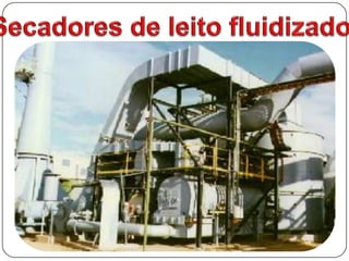 Forno secador indireto.