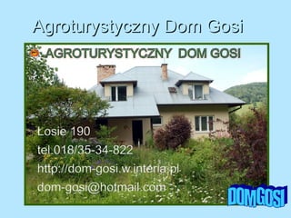 Agroturystyczny Dom Gosi DOM GOSI 