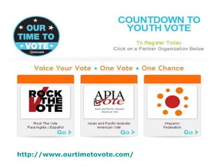 http://www.ourtimetovote.com/   