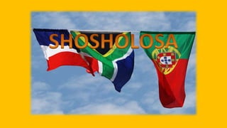SHOSHOLOSA