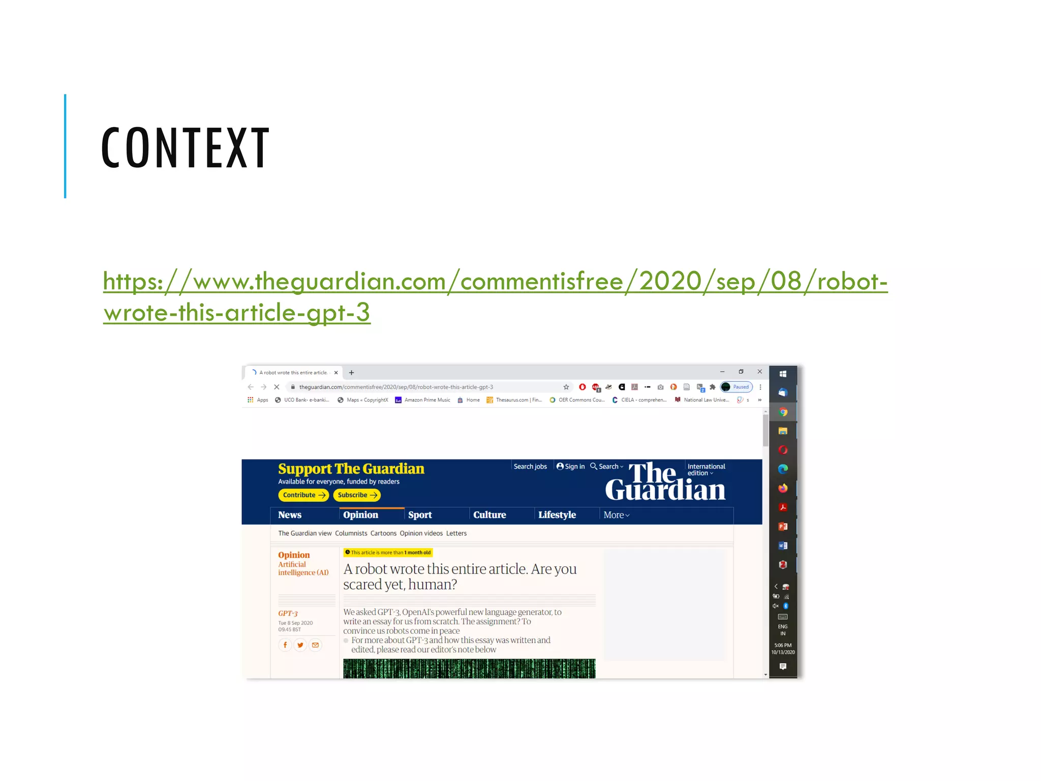 CONTEXT
https://www.theguardian.com/commentisfree/2020/sep/08/robot-
wrote-this-article-gpt-3
 