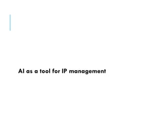 AI as a tool for IP management
 