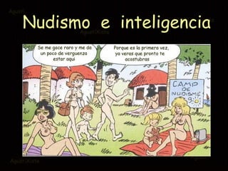 Nudismo  e  inteligencia 