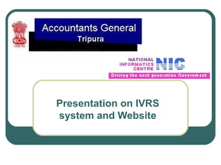 Presentation on IVRS system and Website 