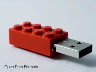 Open Data Formats
 