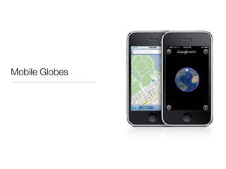 Mobile Globes
 