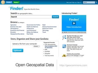 Open Geospatial Data   http://geocommons.com
 