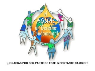 ¡¡¡GRACIAS POR SER PARTE DE ESTE IMPORTANTE CAMBIO!!!¡¡¡GRACIAS POR SER PARTE DE ESTE IMPORTANTE CAMBIO!!!
 