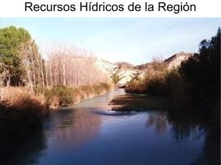 Recursos Hídricos de la Región

 