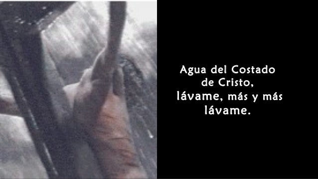 Agua del costado de cristo, lávame meditación