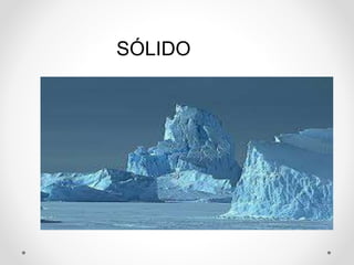 SÓLIDO 
 
