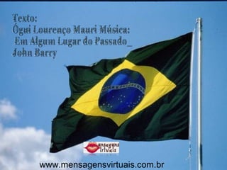 www.mensagensvirtuais.com.br
 