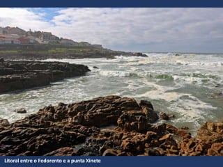 Litoral entre o Fedorento e a punta Xinete
 
