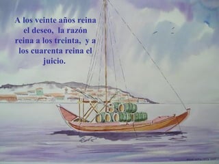 A los veinte años reina 
el deseo, la razón 
reina a los treinta, y a 
los cuarenta reina el 
juicio. 
co imbracity.olx.pt www.vitanoblepowerpoints.net 
 