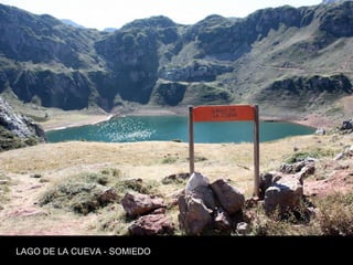 LAGO DE LA CUEVA - SOMIEDO
 