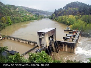 EMBALSE DE PRIAÑES – NALON - TRUBIA
 