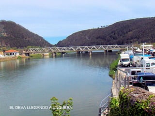 EL DEVA LLEGANDO A UNQUERA
 