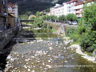 EL PILOÑA PASANDO POR INFIESTO
 