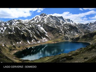 LAGO CERVERIZ - SOMIEDO
 