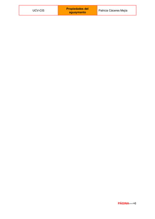  
UCV­CIS 
Propiedades del 
aguaymanto 
Patricia Cáceres Mejía 
 
PÁGINA​­­­­>6 
 